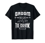 I am the groom I best 2023 Stag Do Night Weekend Party T-Shirt