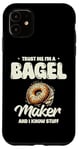 Coque pour iPhone 11 Croyez-moi, je fabrique des bagels et je sais tout