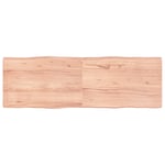 Bordplade 180x60x(2-6) cm naturlig kant behandlet træ lysebrun