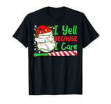 I Yell Because I Care Baseball Bat Candy Cane Christmas T-Shirt