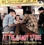 Diverse Artister  Meet Me At The Candy Store: 31 Sweets For / Var  CD