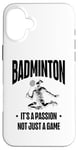 iPhone 16 Plus I Don't Always Play Badminton But When I Do I Smash It Case