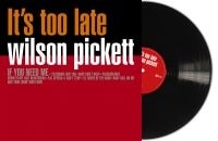 Pickett Wilson - Its Too Late (Black Vinyl Lp) (LP)