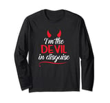 I'm The Devil In Disguise Funny Satan Worshiper Halloween Long Sleeve T-Shirt