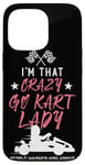 iPhone 13 Pro Go Kart Racing Vintage I'm That Crazy Go Kart Lady People Case