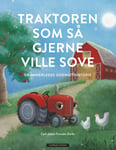 Traktoren som så gjerne ville sove