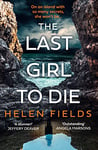 The Last Girl to Die: the absolutely jaw-dropping new Scottish crime thriller with an unmissable, shocking twist