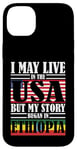 iPhone 14 Plus I May Live In The USA Story Began Ethiopia Case