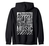 Warning Sign May Start Talking About Easy Listening Music Zip Hoodie