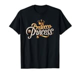 Prosecco Princess Champagne Wine Novelty Fun T-Shirt