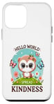 Coque pour iPhone 12 mini Hello World Diffuse la gentillesse Un message simple qui a un impact important.