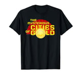 The Mysterious Cities Of Gold - 80's Retro Kids TV Cartoon T-Shirt