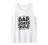 Dad Jokes Rule Funny Family Humor for All Dads Tank Top