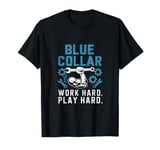 Work Hard. Play Hard. - Skilled Trades Mechanics T-Shirt