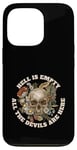 iPhone 13 Pro Hell is Empty All the Devils are Here - Shakespeare Quote Case