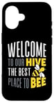 Coque pour iPhone 16 Joli jeu de mots humoristique « Welcome To Our Hive Bee Conservation »