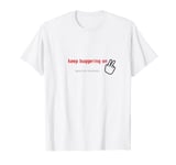 Keep Buggering on - Winston Churchill - V - T's T-Shirt