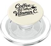 Coffee Lover The Other Vitamin C Women PopSockets PopGrip for MagSafe