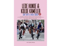 Medelmåttiga Hundar Och Kalla Kameler | Bjarne Riis Brian Holm Dan Frost Jakob Piil Jens Veggerby Jesper Skibby Jesper Worre Jimmi Madsen Jørgen Marcussen Jørgen V. Pedersen Kim Andersen Kim Eriksen Lars Michaelsen Michael Blaudzun Michael Sandstød