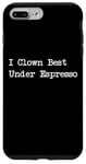 Coque pour iPhone 7 Plus/8 Plus Gamme de caféine amusante I Clown Best Under Espresso