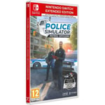 Police Simulator : Patrol Officers - Jeu Nintendo Switch - Extended Edition