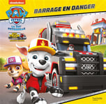 Pat' Patrouille - Big Truck Pups - Barrage en danger (Cartonné)