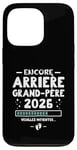 Coque pour iPhone 13 Pro Bébé En Route 2026 - Encore Arrière Papy Veuillez Patienter