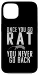 iPhone 13 Once you go Rat you never go Back Rats Lover Case