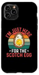 iPhone 11 Pro I'm Just Here For The Scotch Egg - Funny Scotch Egg Festival Case