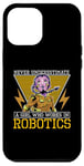 iPhone 12 Pro Max Never Underestimate A Girl Artificial Intelligence Robotics Case