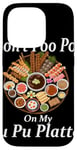 Coque pour iPhone 14 Pro Don't Poo Poo on My PU Platter