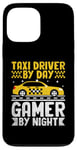 iPhone 13 Pro Max Taxi Driver By Day Gamer By Night Cab Taxis Drivers Case