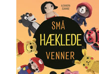 Små Virkade Vänner | Alexandra Schwarz | Språk: Danska