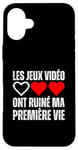 Coque pour iPhone 16 Plus Les Jeux Vidéos Ont Ruiné Ma Vie Cadeau Geek Gamer Jeu Video