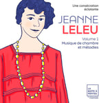 Jeanne Leleu nugget box: En briljant konsekration Volym 1: Kammarmusik och melodier