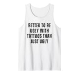 Funny Tattoo Addicted Ink Inked Tattooed Men Women Humor Tank Top