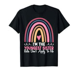 I'm The Youngest Sister Rules Don't Apply To Me T-Shirt