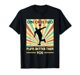 One of us two plays better than you Frisbee Disc Golf T-Shirt