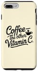 iPhone 7 Plus/8 Plus Coffee Lover The Other Vitamin C Women Case