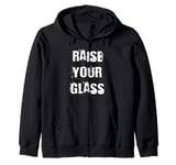 Raise Your Glass Toast Zip Hoodie