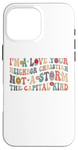 iPhone 16 Pro Max I'm A Love Your Neighbor Christian Not A Storm The Capital Case