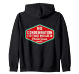 No Condemnation For Those Who Are In Christ Jesus Romans 8:1 Zip Hoodie