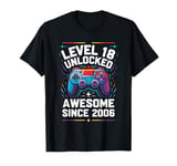 Level 18 Unlocked Awesome Since 2006 18th Birthday Gaming T-Shirt