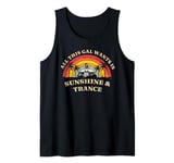 Womens All this Gal Wants is Sunshine & Trance Tank Top