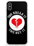 You Break it, You Buy it Red Impact Phone Case for iPhone Xs TPU Protective Light Strong Cover with Love Text Phrase Quote Broken