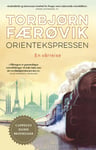 Torbjørn Færøvik - Orientekspressen en vårreise Bok