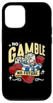 iPhone 12/12 Pro No Gamble No Future Casino Luck Loves Gambling Poker Dice Case