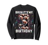 Bruh It's My 3rd Birthday 3 Year Old Football Player Sweatshirt