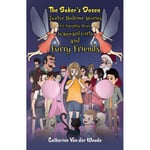 The Baker's Dozen: Twelve Bedtime Stories for Naughty Boys, Wayward Girls and Furry Friends (häftad, eng)