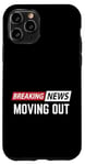 iPhone 11 Pro Breaking News Moving Out Case